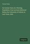 Travers Twiss: On Certain Tests of a Thriving Population. Four Lectures Delivered Before the University of Oxford, in Lent Term, 1845, Buch