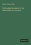Samuel Irenæus Prime: The Prodigal Reclaimed; Or, the Sinner's Ruin and Recovery, Buch