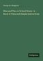 Titel: "Nine and Two or School Hours: A Book of Plain and Simple Instructions" von George M. Musgrave. Grüner Hintergrund.