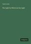 Tayler Lewis: The Light by Which we See Light, Buch