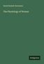 Sarah Hackett Stevenson: The Physiology of Woman, Buch