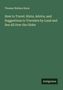 Thomas Wallace Knox: How to Travel. Hints, Advice, and Suggestions to Travelers by Land and Sea All Over the Globe, Buch