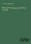 James Baird Mcclure: The World's Eulogies on President Garfield, Buch, Buch