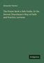 Alexander Watson: The Prayer Book a Safe Guide, Or the Devout Churchman's Way of Faith and Practice. Lectures, Buch