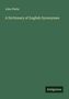 John Platts: A Dictionary of English Synonymes, Buch