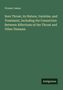 Prosser James: Sore Throat, its Nature, Varieties, and Treatment, Including the Connection Between Affections of the Throat and Other Diseases, Buch