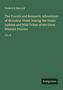 Frederick Marryat: The Travels and Romantic Adventures of Monsieur Violet Among the Snake Indians and Wild Tribes of the Great Western Prairies, Buch