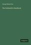 George Edward Gee: The Goldsmith's Handbook, Buch