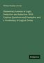 William Stanley Jevons: Elementary Lessons in Logic. Deductive and Inductive. With Copious Questions and Examples, and a Vocabulary of Logical Terms, Buch