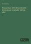 Anonymous: Transactions of the Massachusetts Horticultural Society for the Year 1847, Buch