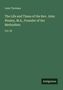 Luke Tyerman: The Life and Times of the Rev. John Wesley, M.A., Founder of the Methodists, Buch