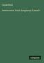 George Grove: Beethoven's Ninth Symphony (Choral), Buch