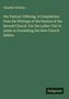 Chandler Robbins: Our Pastors' Offering. A Compilation from the Writings of the Pastors of the Second Church. For the Ladies' Fair to Assist in Furnishing the New Church Edifice, Buch
