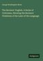 George Washington Moon: The Revisers' English. A Series of Criticisms, Showing the Revisers' Violations of the Laws of the Language, Buch