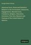 George Palmer Putnam: American Facts. Notes and Statistics Relative to the Government, Resources, Engagements, Manufactures, Commerce, Religion, Education, Literature, Fine Arts, Manners and Customs of the United States of America, Buch