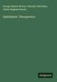 Text: "George Salmon Norton, Timothy Field Allen, Arthur Brigham Norton. Ophthalmic Therapeutics. Antigonos." Auf grünem Hintergrund.