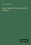 "Karl von Raumer. Sancti Augustini Confessionum Libri Tredecim. Antigonos." Ein grünes Cover mit minimalistischen Texten.