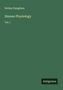 Titel: Human Physiology Vol. I. Oben der Name Robley Dunglison, unten das Logo "Antigonos" auf grünem Hintergrund.