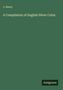 J. Henry: A Compilation of English Silver Coins, Buch