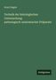 „Technik der histologischen Untersuchung pathologisch-anatomischer Präparate“ von Ernst Ziegler. Grüner Hintergrund.