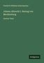 Friedrich Wilhelm Schirrmacher, Johann Albrecht I. Herzog von Mecklenburg, Zweiter Theil. Grüner Hintergrund. Logo: Antigonos.