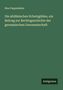 Max Pappenheim: Die altdänischen Schutzgilden, ein Beitrag zur Rechtsgeschichte der germanischen Genossenschaft, Buch