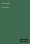 Peter Rosegger: Die Aelpler, Buch