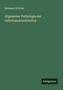 Salomon Stricker: Allgemeine Pathologie der Infectionskrankheiten, Buch