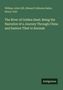 William John Gill, Edward Colborne Baber, Henry Yule. Titel: The River of Golden Sand. Unten steht "Antigonos".