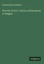 Text: Andrew Martin Fairbairn. "The City of God. A Series of Discussions in Religion." Unten: "Antigonos". Dunkelgrüner Hintergrund.