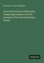 Raymond Landon Bridgman: Concord Lectures on Philosophy, Comprising Outlines of all the Lectures at the Concord Summer School, Buch, Buch