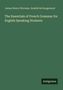 Grüner Hintergrund, oben die Autoren „James Henry Worman, Amédée de Rougemont“, mittig Titel „The Essentials of French Grammar“. Unten „Antigonos“., Buch