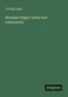 Text: "Ludwig Geiger. Abraham Geiger: Leben und Lebenswerk. Antigonos". Dunkelgrüner Hintergrund.