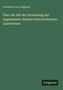 Buchtitel: "Über die Zeit der Entstehung des sogenannten ältesten österreichischen Landrechtes." Autor: Ferdinand von Zieglauer. Unten steht "Antigonos". Grüner Hintergrund.