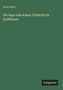 Text: "Ernst Koch, Die Sage vom Kaiser Friedrich im Kyffhäuser, Antigonos". Hintergrund: Dunkelgrün.