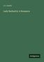 Titel: "Lady Barbarity: A Romance", Autor: J.C. Snaith. Unten das Wort "Antigonos". Schlichtes, grünes Design., Buch