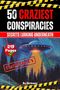 "50 Craziest Conspiracies", "Secrets Lurking Underneath". UFO mit Lichtern über einem Wald, Schriftzug "Conspiracy"., Buch