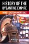 „History of the Byzantine Empire,“ „Rome’s Eastern Inheritance,“ „193 Pages,“ Bild eines antiken Helms., Buch