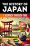 "The History of Japan: A Journey Through Time, 221 Pages" mit Landschaft, Torii, Tee und japanischer Flagge., Buch