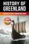 „HISTORY OF GREENLAND“, „TRACING CULTURES THROUGH MILLENNIA“, „257 Pages“. Illustration: Wikingerschiff vor Eisbergen., Buch