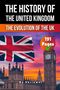 "The History of the United Kingdom", "The Evolution of the UK", "191 Pages", britische Flagge, Big Ben, bunter Himmel., Buch