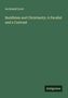 „Archibald Scott: Buddhism and Christianity: A Parallel and a Contrast.“ Unten rechts steht „Antigonos“. Einfaches Design., Buch