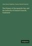 Buchtitel: "The Primacy of the Apostolic See, and the Authority of General Councils, Vindicated." Autoren: John Henry Hopkins, Francis Patrick Kenrick., Buch