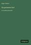 Text: Edgar Wallace, Ein gerissener Kerl, in Großdruckschrift, Antigonos.  
Grüner Hintergrund., Buch