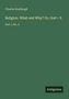 "Religion. What and Why? Or, God = X" von Charles Bradlaugh, Part 1 No. 4, grüner Hintergrund, "Antigonos" im schwarzen Rechteck., Buch