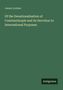 Buchtitel: "Of the Denationalisation of Constantinople and its Devotion to International Purposes" von James Lorimer.