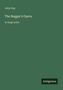 Cover: "John Gay, The Beggar's Opera in large print." Unten rechts kleines Antigonos-Logo. Hintergrund in dunklem Grün.