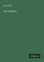 Text: "Ernst Weiß, Der Verführer, Antigonos". Einfache, grüne Buchcover-Gestaltung mit heller Schrift und kleinem Verlagslogo.