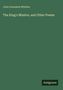 "John Greenleaf Whittier: The King's Missive, and Other Poems" auf grünem Hintergrund. Unten rechts steht "Antigonos".