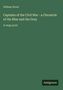William Wood, Captains of the Civil War - a Chronicle of the Blue and the Gray, in large print. Grüner Hintergrund. Unten rechts: Antigonos.